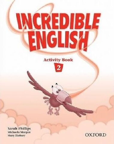 Incredible English 2: Activity Book - Hutchinson Tom