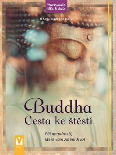Buddha - Cesta ke tst - Marie Mannschatz