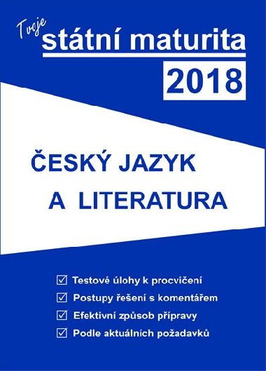 Tvoje státní maturita 2018 - Český jazyk a literatura - Gaudetop