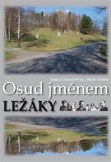 Osud jmnem Leky - tpn Doleal,Jarmila Dolealov