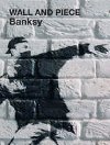 Wall and piece by banksy - Banksy