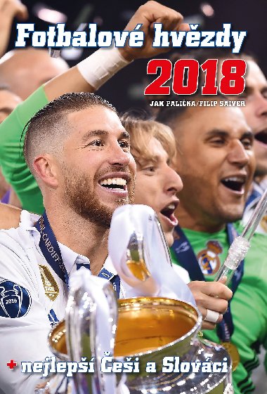 Fotbalov hvzdy 2018 - Filip Saiver; Jan Palika; Jan Jaro