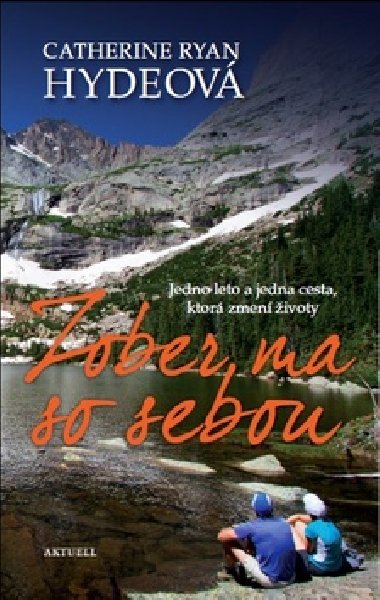 Zober ma so sebou - Catherine Ryan Hydeov
