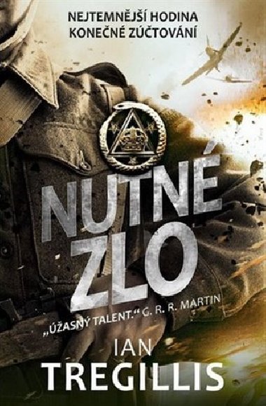 Nutn zlo - Ian Tregillis