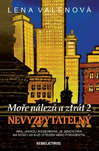 Moe nlez a ztrt 2 - Nevyzpytateln - Lena Valenov