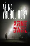 A na vrchol hory - Arne Dahl