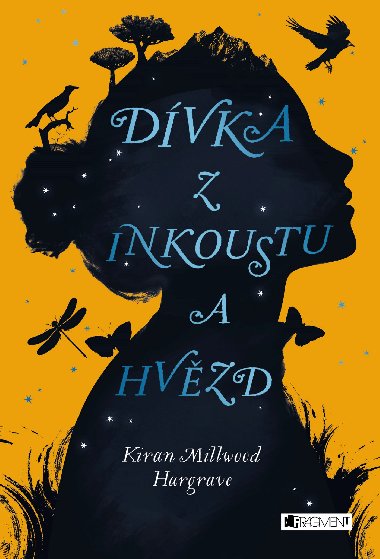 Dvka z inkoustu a hvzd - Kiran Millwood-Hargrave
