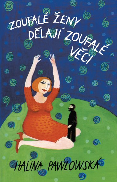 Zoufal eny dlaj zoufal vci - Pawlowsk Halina