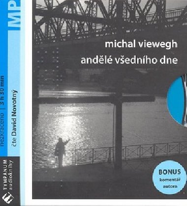 Andl vednho dne - Michal Viewegh; David Novotn; Igor Malievsk
