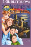 Dobrodrustv na msnm hradu - Enid Blytonov