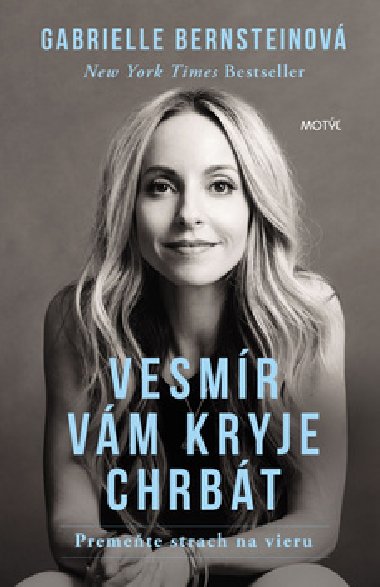 Vesmr ti kryje chrbt - Gabrielle Bernsteinov