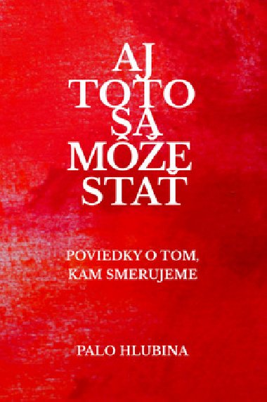 Aj toto sa me sta - Palo Hlubina