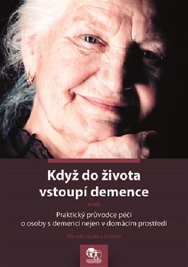 Kdy do ivota vstoup demence - Marcela Hauke