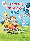 Kouzeln fotbalov m - Chvilku te ty a chvilku j - Anton Toreck