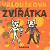 Valoukova zvtka - Chrudo Valouek