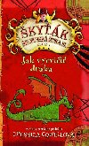 Jak vycviit draka (kyk elmovsk tika III.) Kniha 1 - Cressida Cowell