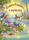 Dobrodrustv s mykami - Carlos Busquets