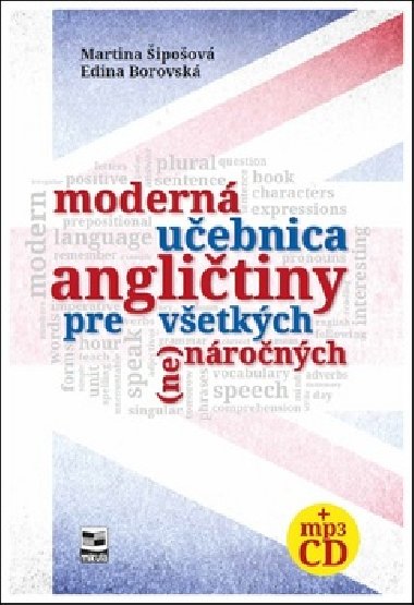 Modern uebnica anglitiny pre vetkch (ne)nronch - Martina ipoov; Edina Borovsk