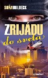 Z rijdu do sveta - Soa Bulbeck