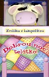 Dobrou noc, teltko! - 