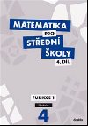 Matematika pro stedn koly 4.dl Uebnice (funkce 1) - Michaela Cizlerov; M. Zahradnek; A. Zahradnkov