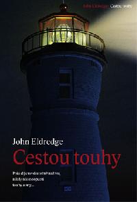 Cestou touhy - Eldredge J.