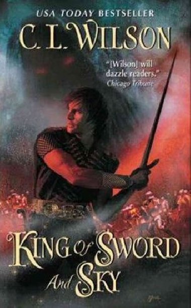 King Of sword and Sky - Wilson C. L.