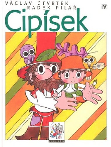 Cipsek - Vclav tvrtek; Radek Pila