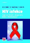 HIV infekce - Souasn trendy v diagnostice, lb a oetovatelstv - David Jilich; Veronika Kulov