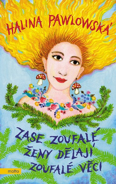 Zase zoufalé ženy dělají zoufalé věci - Halina Pawlowská