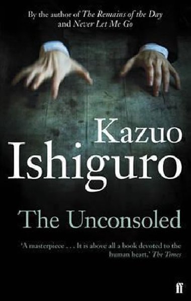The Unconsoled - Ishiguro Kazuo
