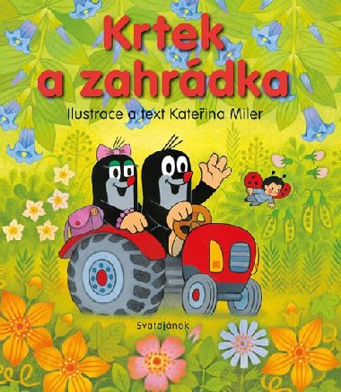 Krtek a zahrdka - Kateina Miler