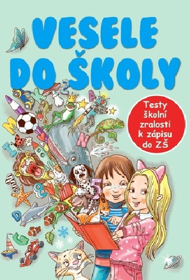 Vesele do koly - Dagmar Grymov; Jana Komrkov