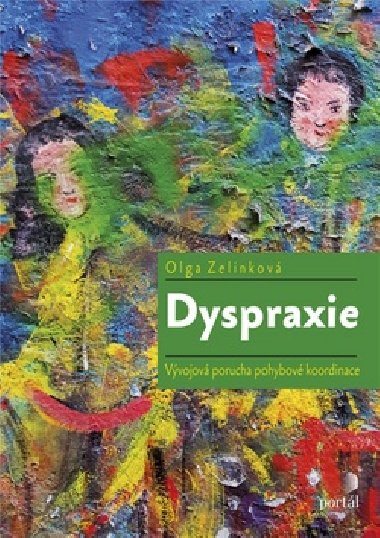 Dyspraxie - Olga Zelinkov