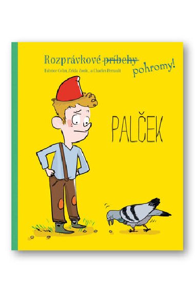 Rozprávkové pohromy! Palček - 
