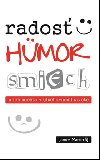 Rados, humor, smiech a ich miesto v (duchovnom) ivote - James Martin