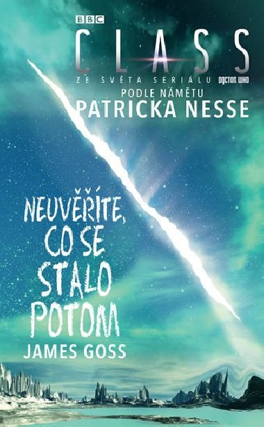 Neuvte, co se stalo potom - James Goss
