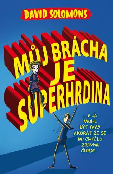 Mj brcha je superhrdina - David Solomons