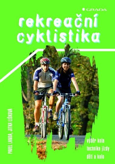 Rekrean cyklistika - Pavel Landa; Jitka Likov