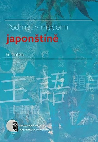 Podmět v moderní japonštině - Jiří Matela