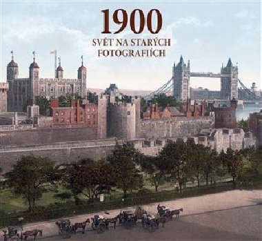 1900 - Svt na starch fotografich - Jrgen Sorges