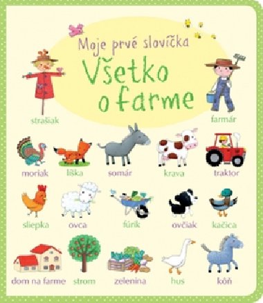 Moje prv slovka Vetko o farme - 