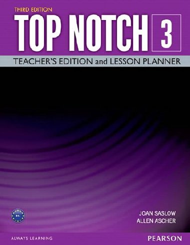 Top Notch 3 Teachers Edition and Lesson Planner - Saslow Joan M., Ascher Allen