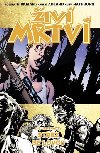 iv mrtv 11 - Stez se lovc - Robert Kirkman