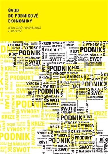vod do podnikov ekonomiky - Petra Taul  Prochzkov,kolektiv autor