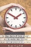 Chcem zmeniť svoj život, ale nemám na to čas - Doreen Virtue