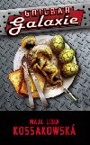 Grilbar Galaxie - Maja Lidia Kossakowska