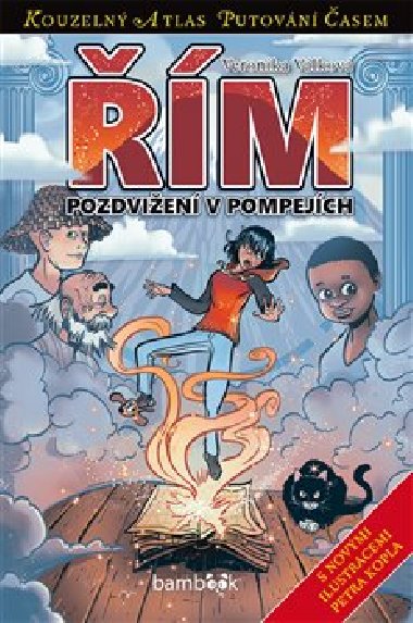 Řím - pozdvižení v Pompejích - Veronika Válková; Petr Kopl