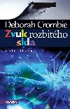 Zvuk rozbitho skla - Crombie Deborah