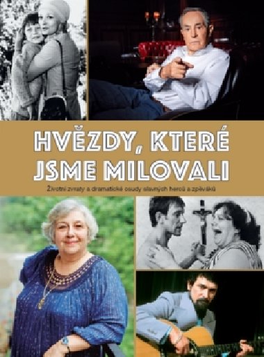 Hvězdy, které jsme milovali - Empresa Media